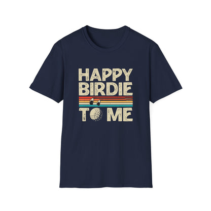 Happy Birdie To Me Golf T-Shirt - Style Circus