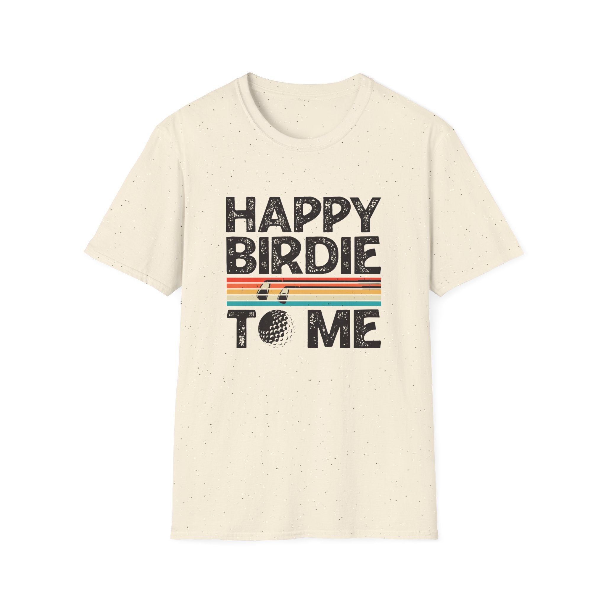 Happy Birdie To Me Golf T-Shirt - Style Circus