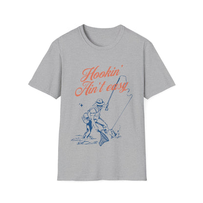 Hookin' Ain't Easy Fishing T-Shirt - Style Circus