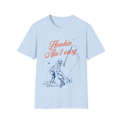 Hookin' Ain't Easy Fishing T-Shirt - Style Circus