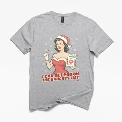 I Can Get You On The Naughty List Christmas T-Shirt
