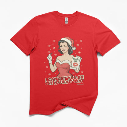 I Can Get You On The Naughty List Christmas T-Shirt