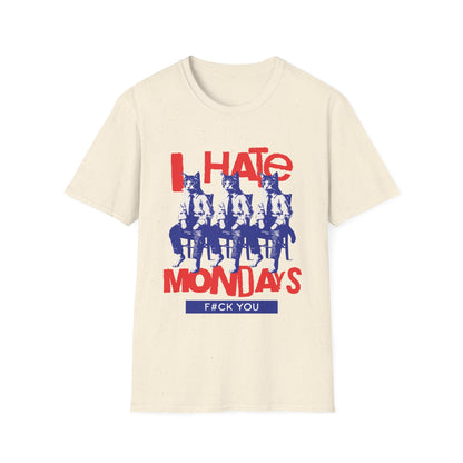 I Hate Mondays Funny T-Shirt - Style Circus