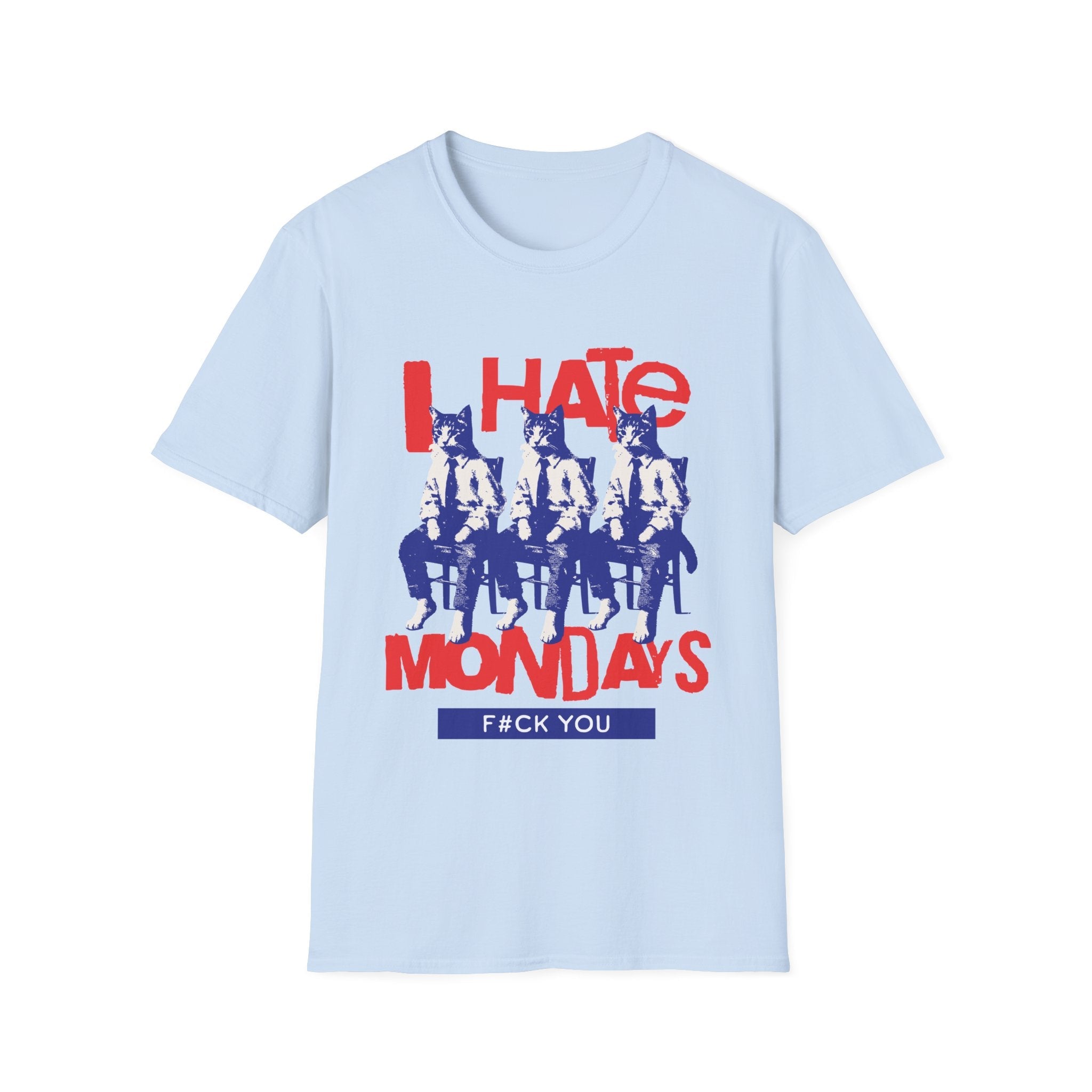 I Hate Mondays Funny T-Shirt - Style Circus