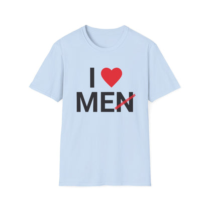 I Love Men Funny T-Shirt - Style Circus