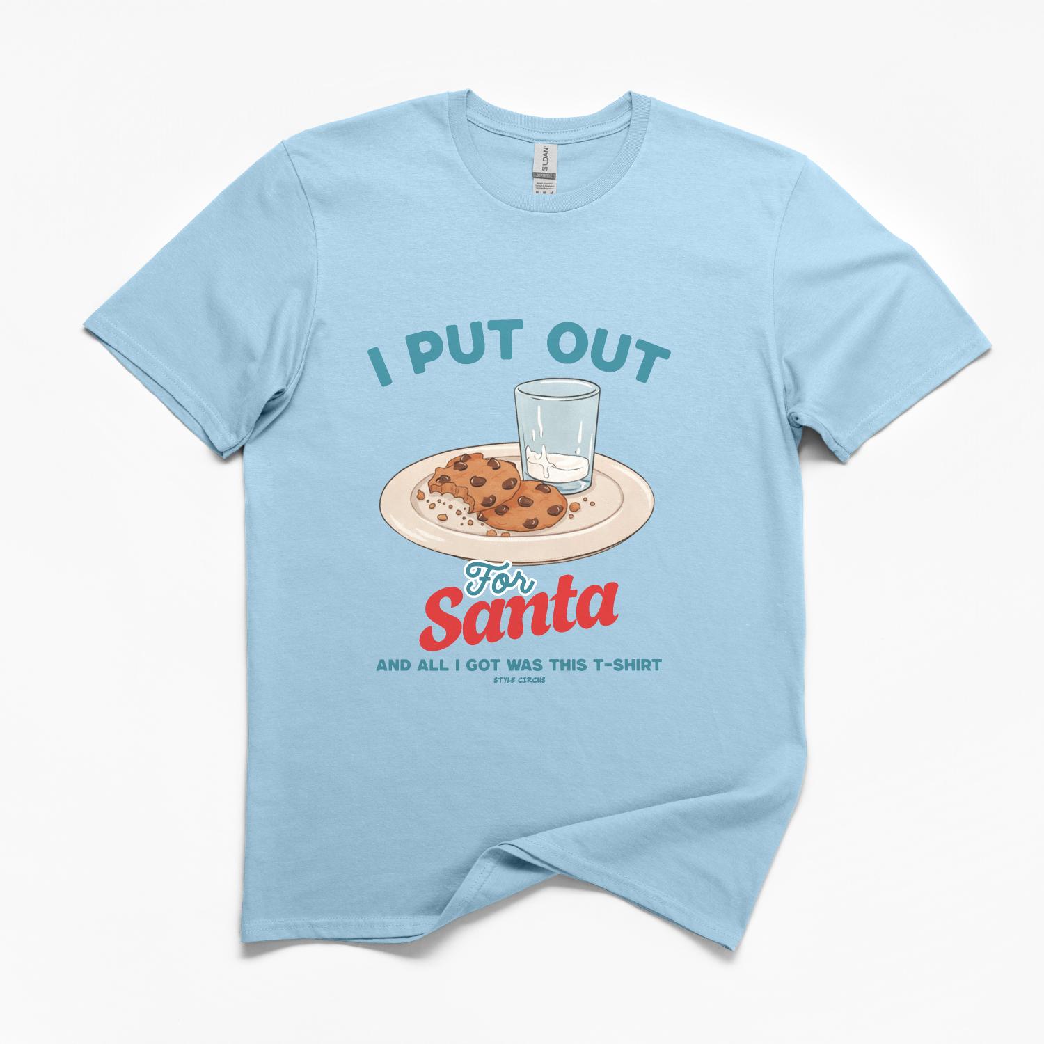 I Put Out For Santa Christmas T-Shirt