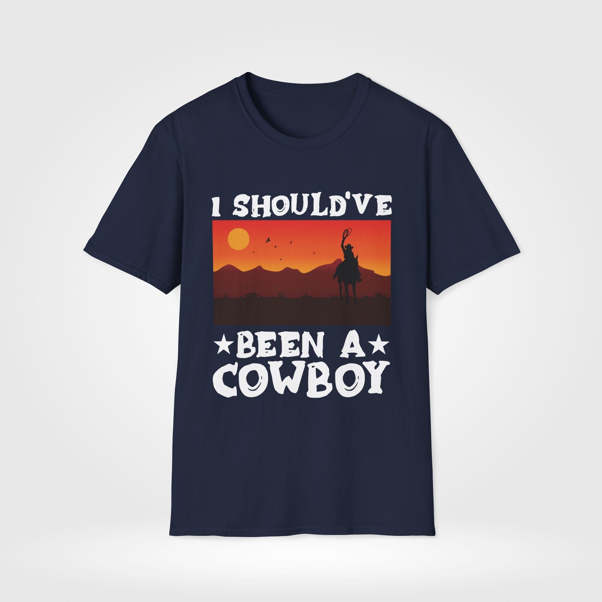 I Should've Been a Cowboy T-Shirt - Style Circus