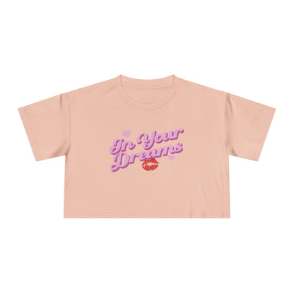 In Your Dreams Crop Tee