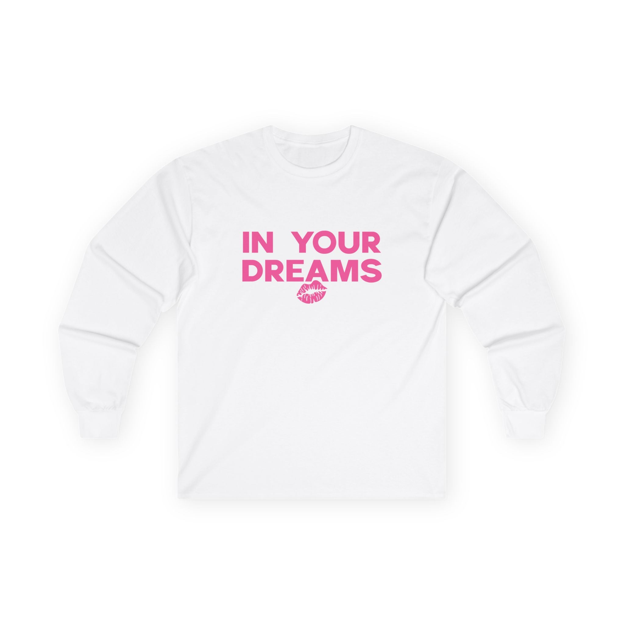 In Your Dreams Unisex Long Sleeves - Style Circus