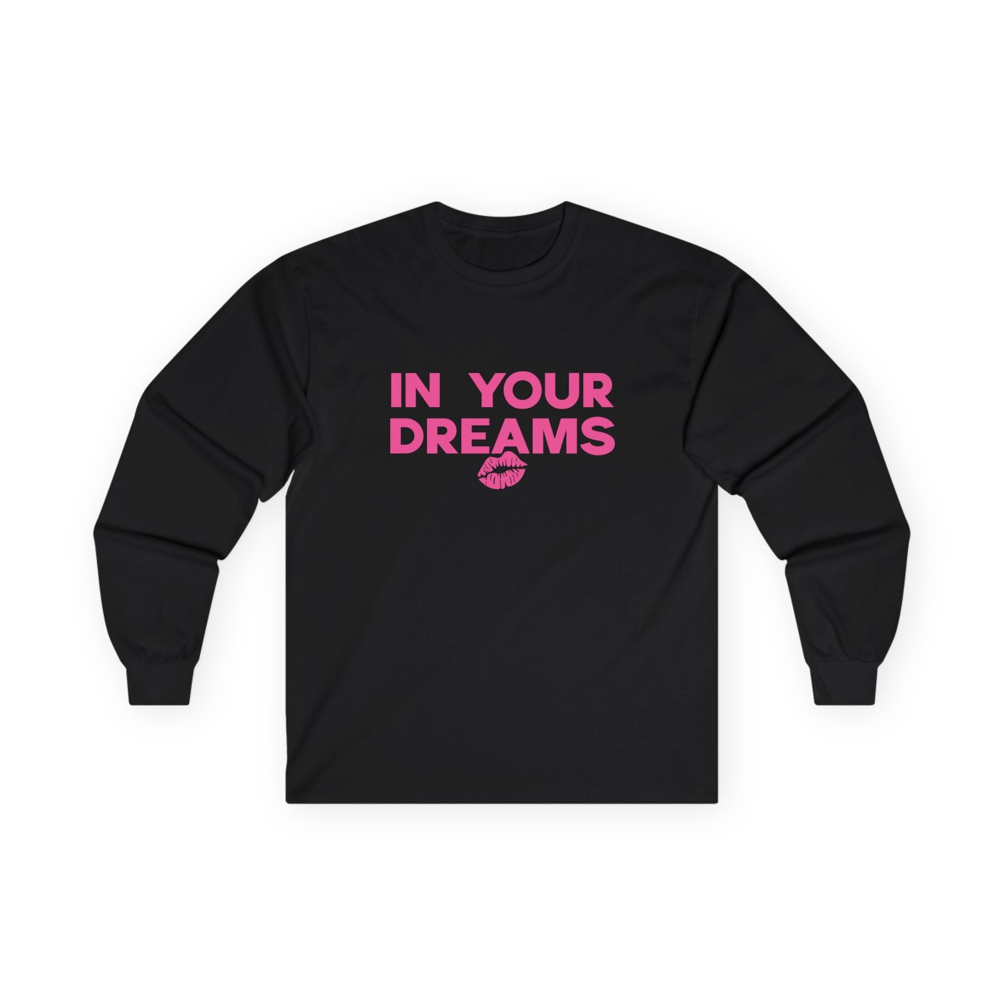 In Your Dreams Unisex Long Sleeves - Style Circus