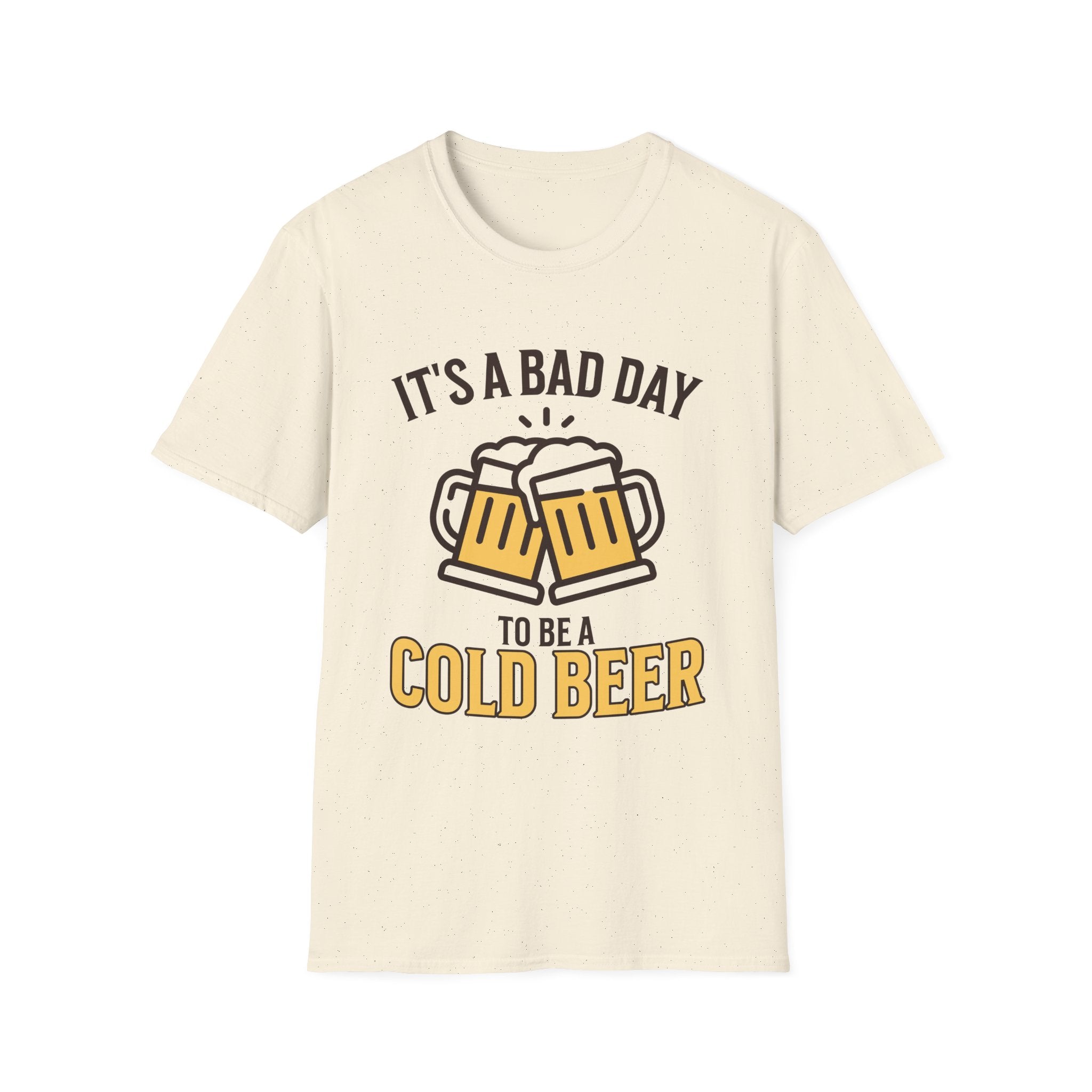 It's A Bad Day To Be A Cold Beer Funny Custom T-Shirt - Style Circus