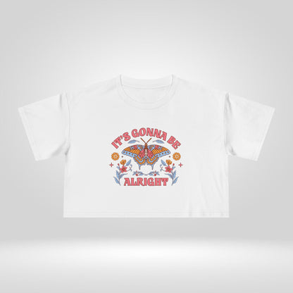 It's Going to be Alright Crop Tee
