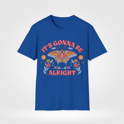 It's Gonna Be Alright T-Shirt - Style Circus