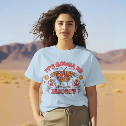 It's Gonna Be Alright T-Shirt - Style Circus