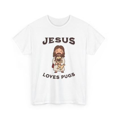 Jesus Loves Pugs T-Shirt - Style Circus