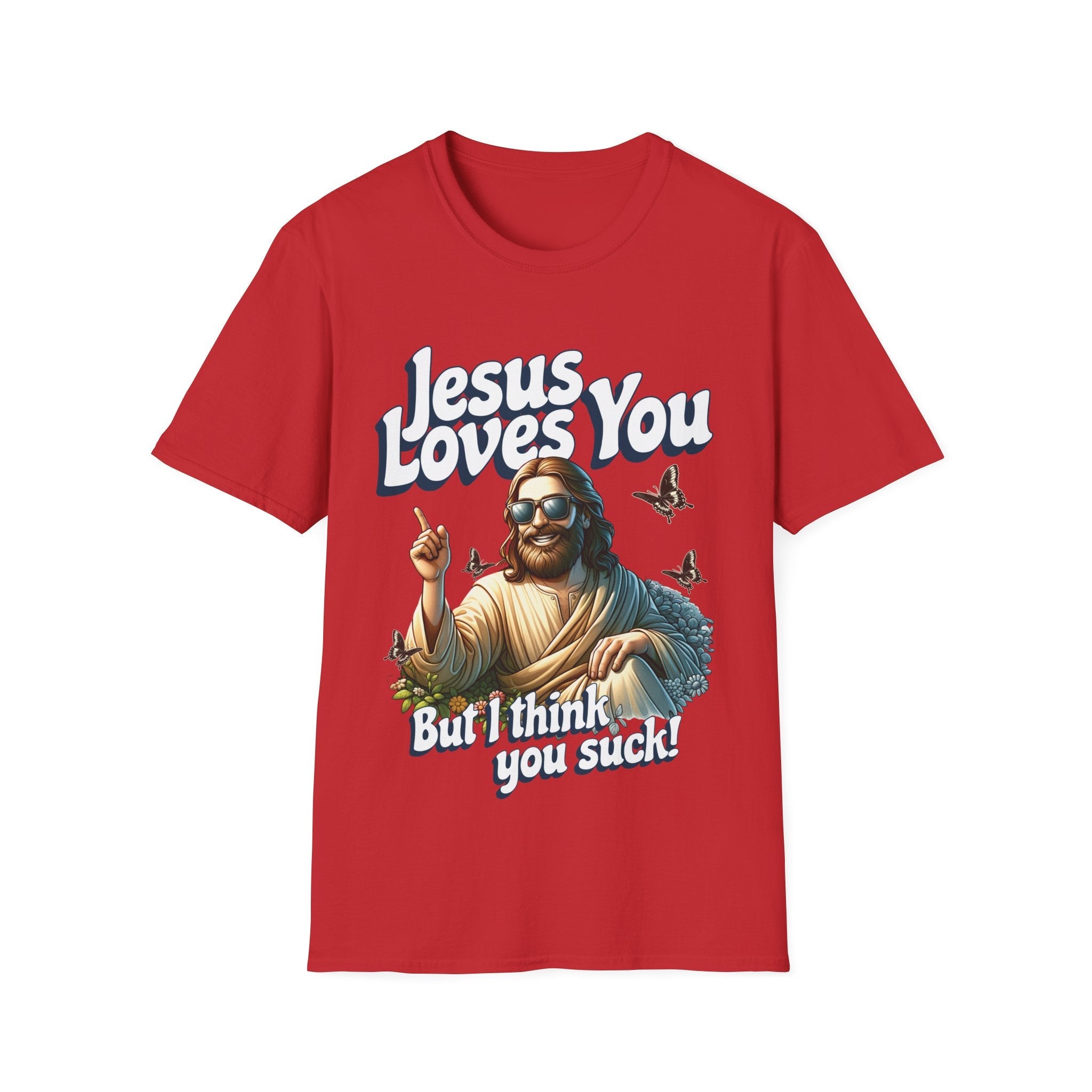 Jesus Loves You Funny T-Shirt - Style Circus