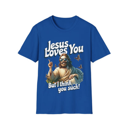 Jesus Loves You Funny T-Shirt - Style Circus