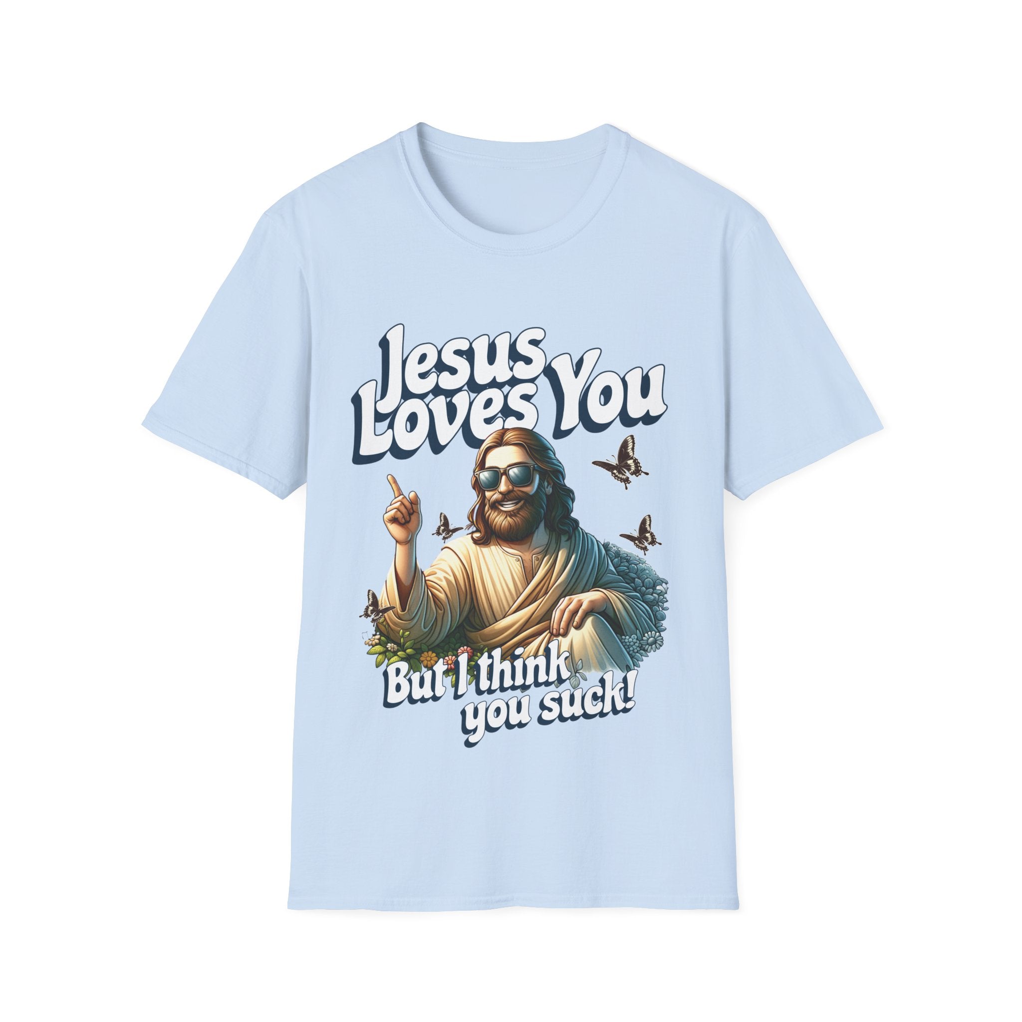 Jesus Loves You Funny T-Shirt - Style Circus