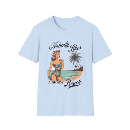 Nobody Likes a Shady Beach Retro T-Shirt - Style Circus