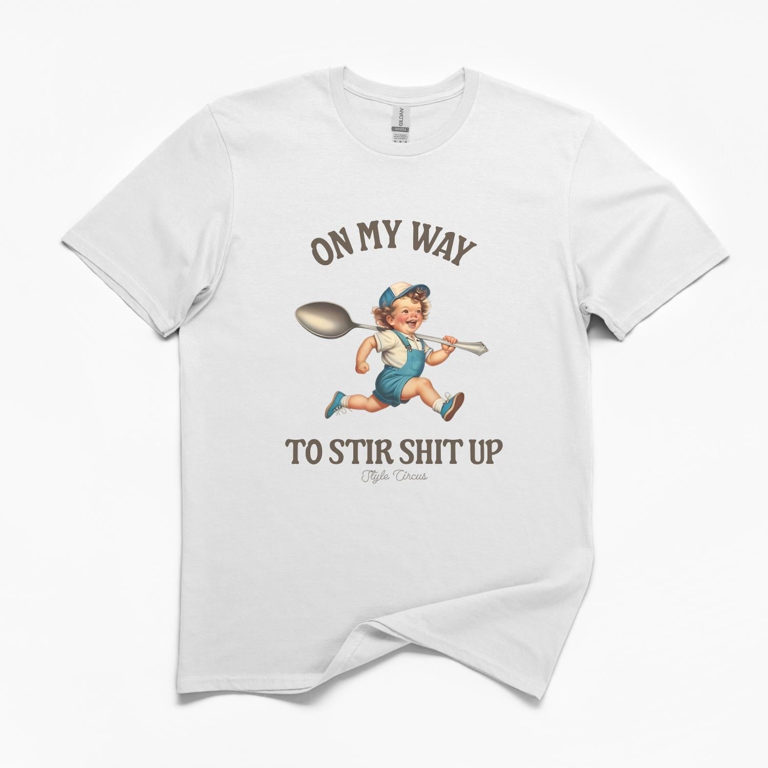 On My Way To Stir Shit Up T-Shirt