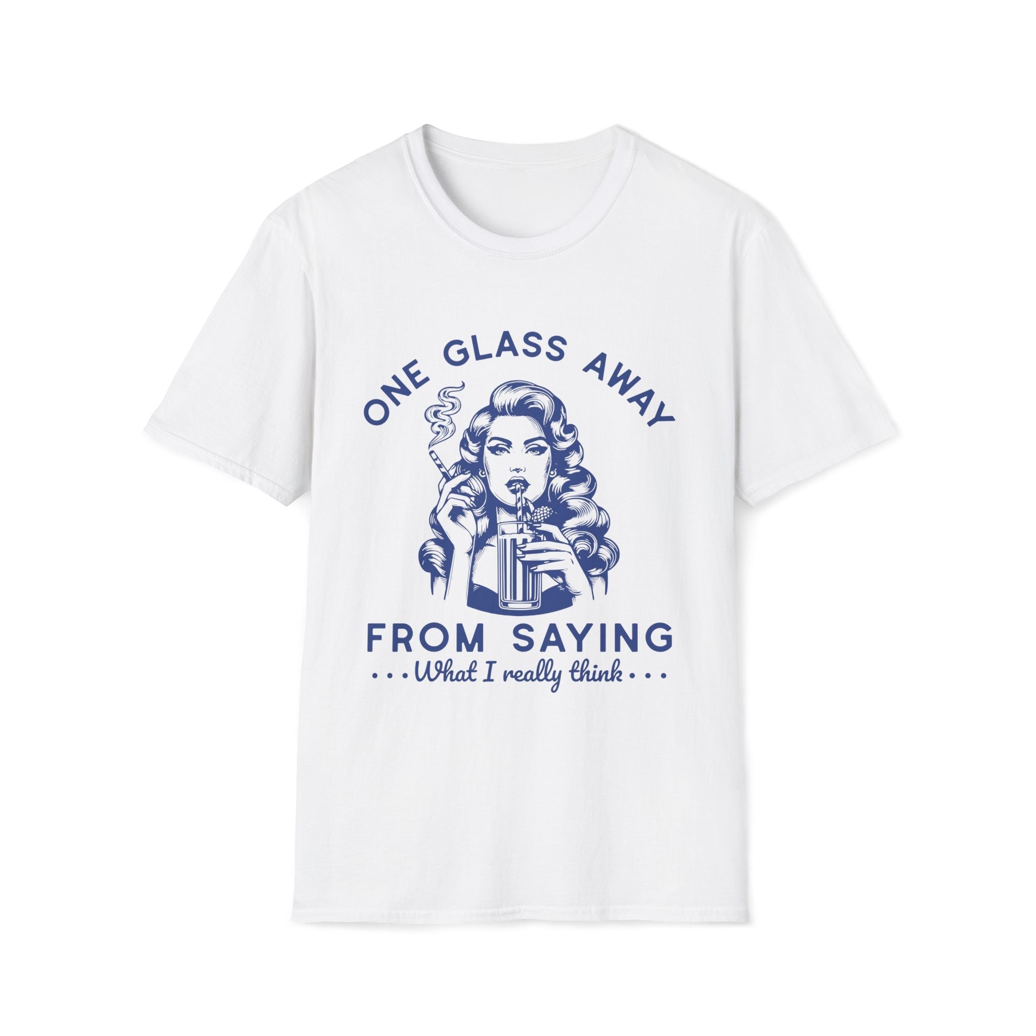 One Glass Away Unisex T-Shirt - Style Circus