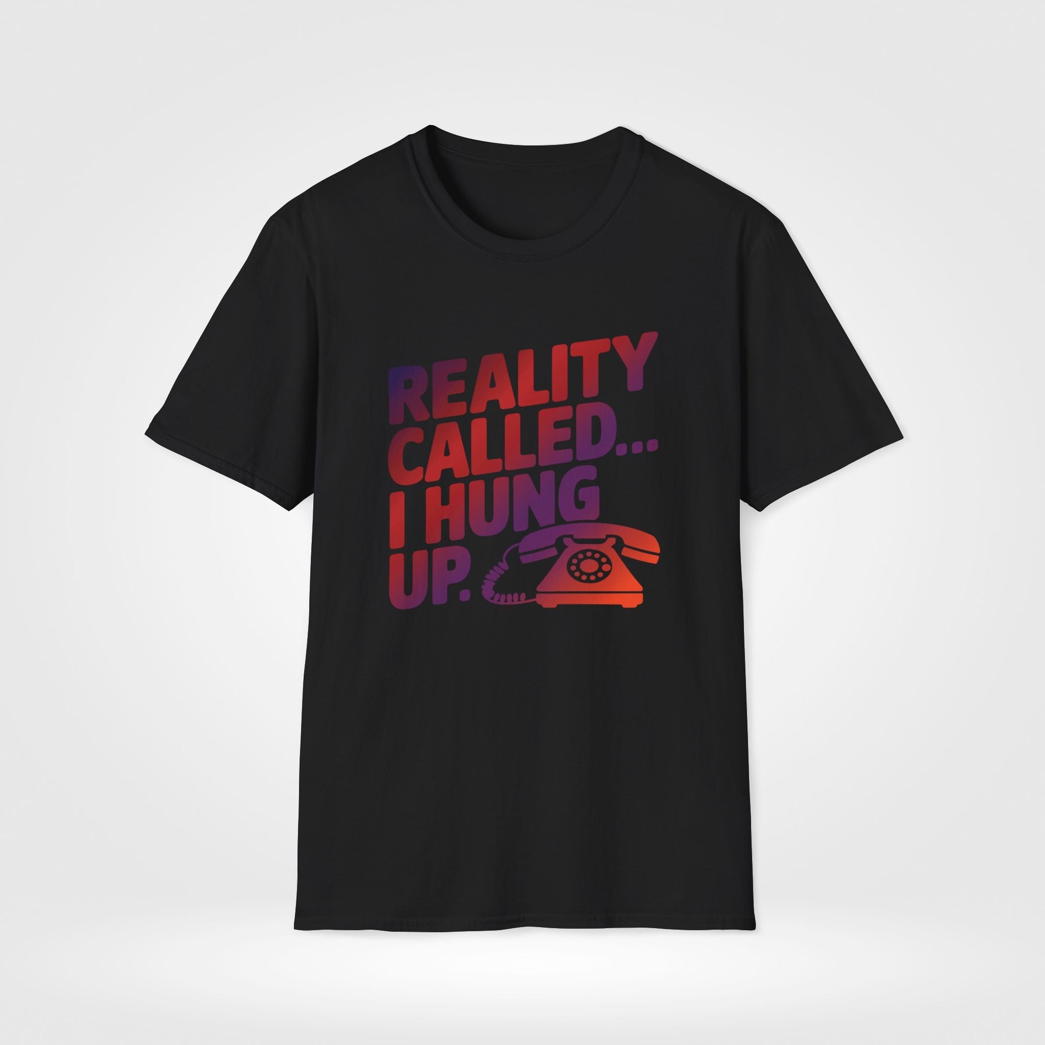 Reality Calling Funny T-Shirt - Style Circus