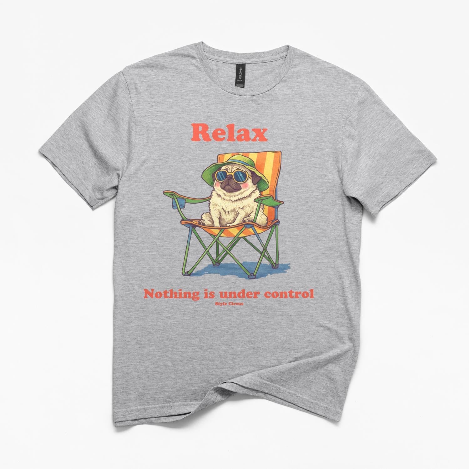 Relax Pug Under Control T-Shirt