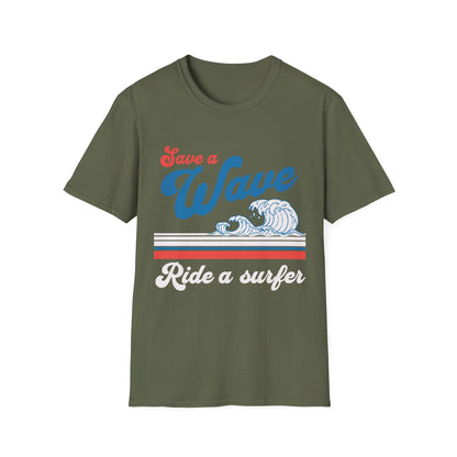 Save a Wave Ride a Surfer T-Shirt - Style Circus