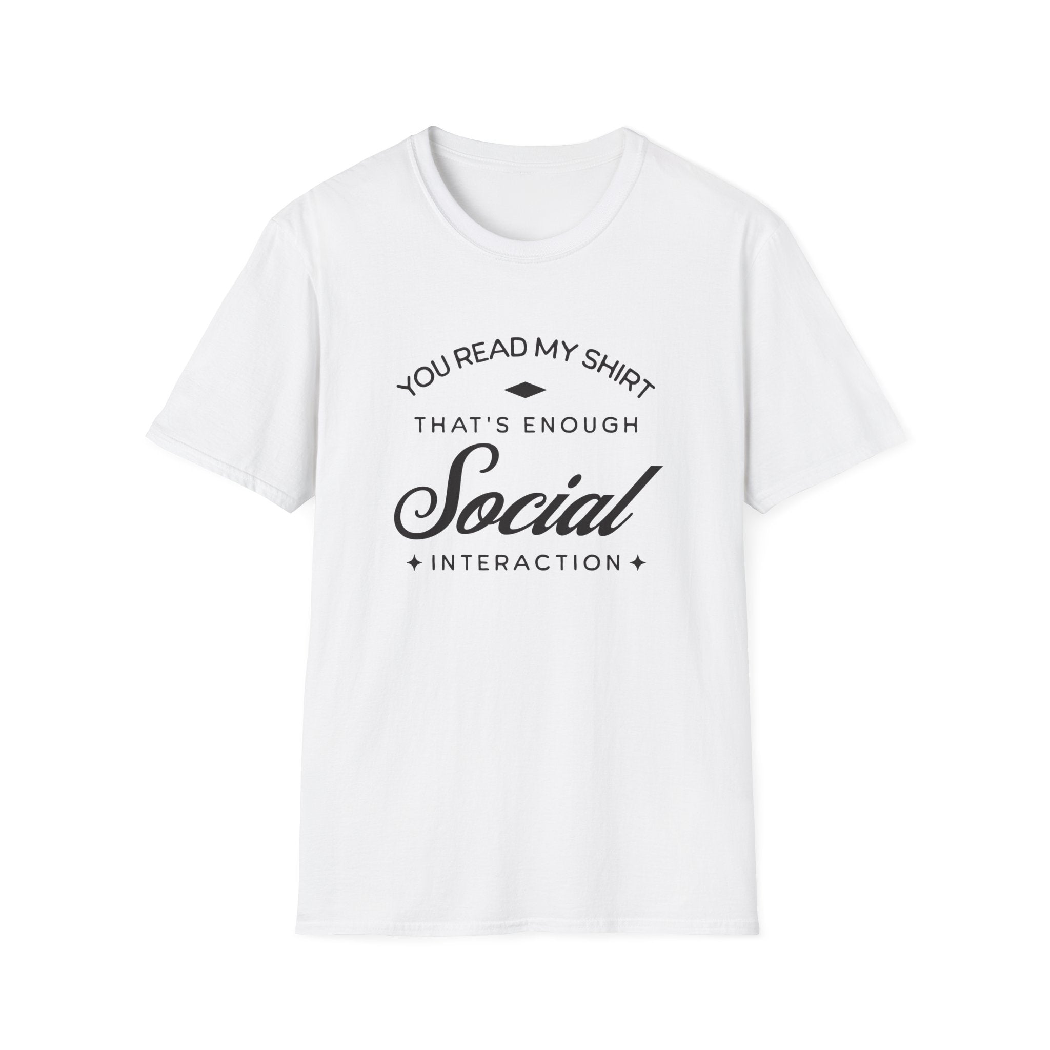 Social Interaction Funny T-Shirt - Style Circus