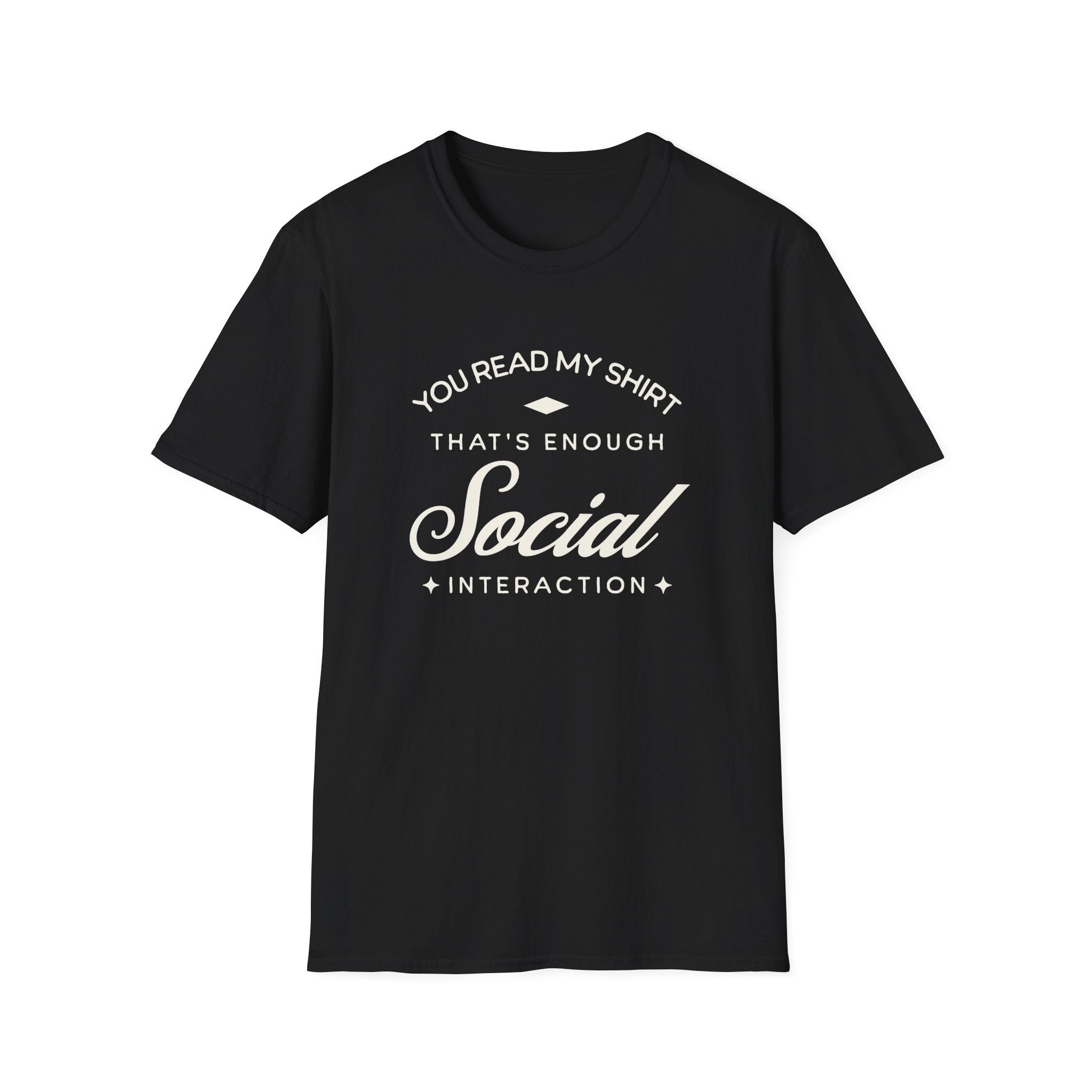 Social Interaction Funny T-Shirt - Style Circus