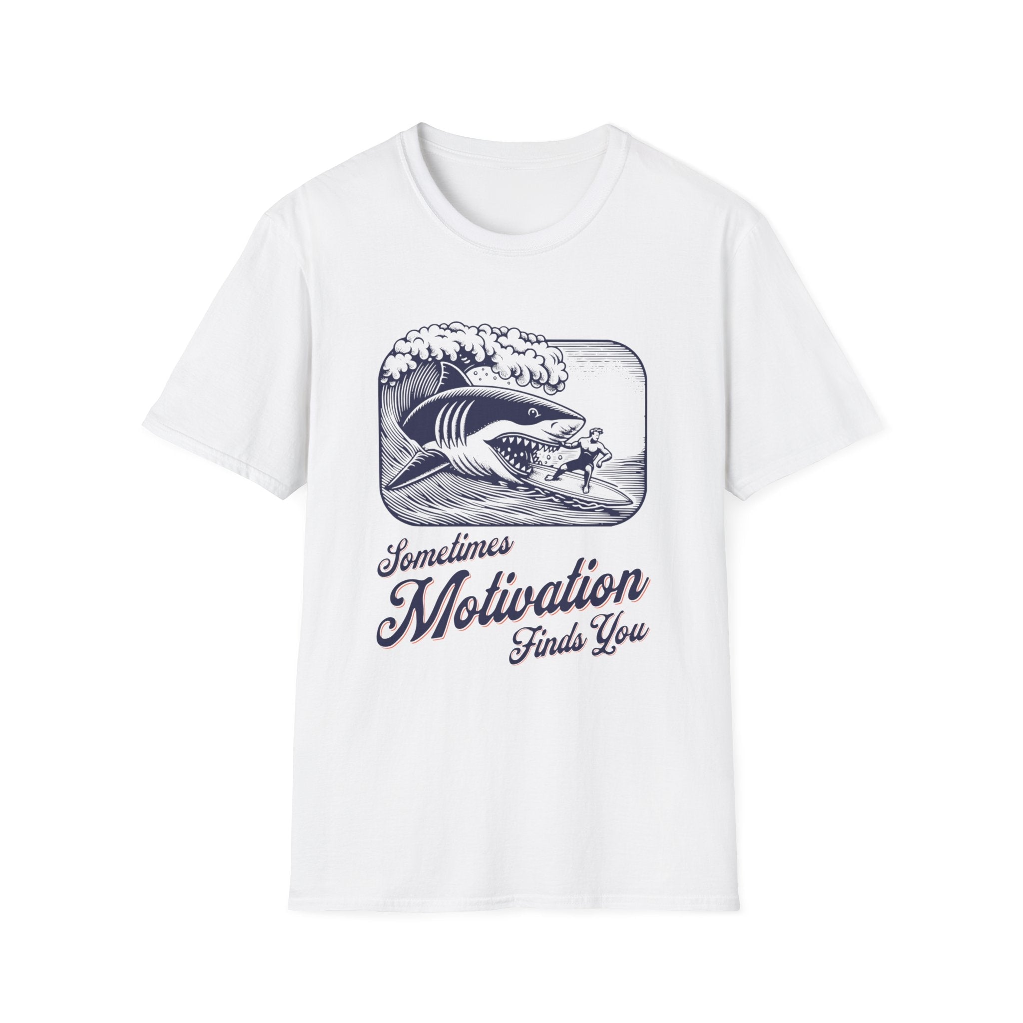 Sometimes Motivation Finds You T-Shirt - Style Circus