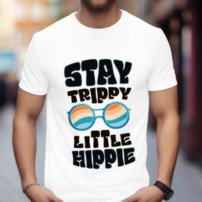 Stay Trippy Little Hippie T-Shirt - Style Circus