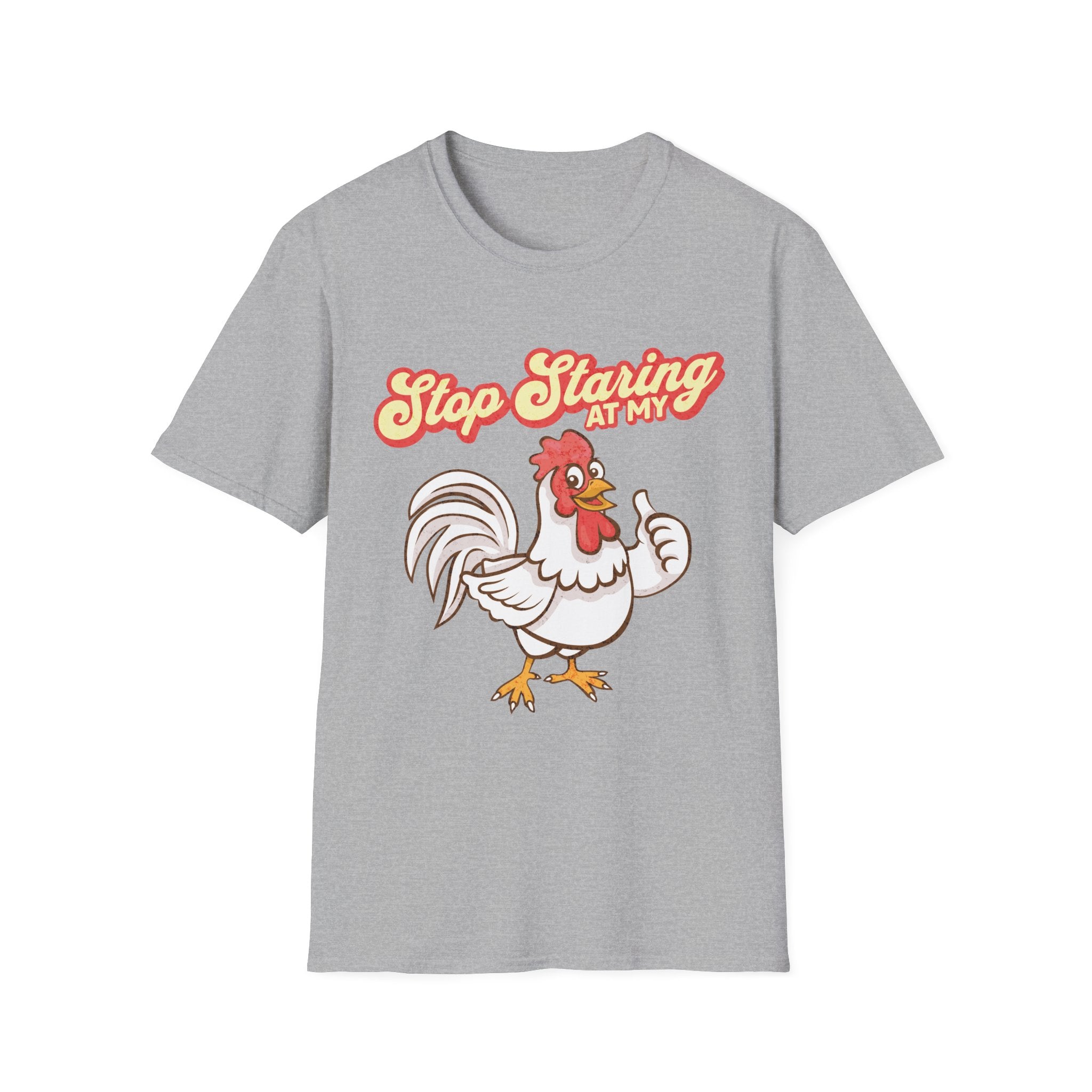 Stop Staring at my Rooster T-Shirt - Style Circus