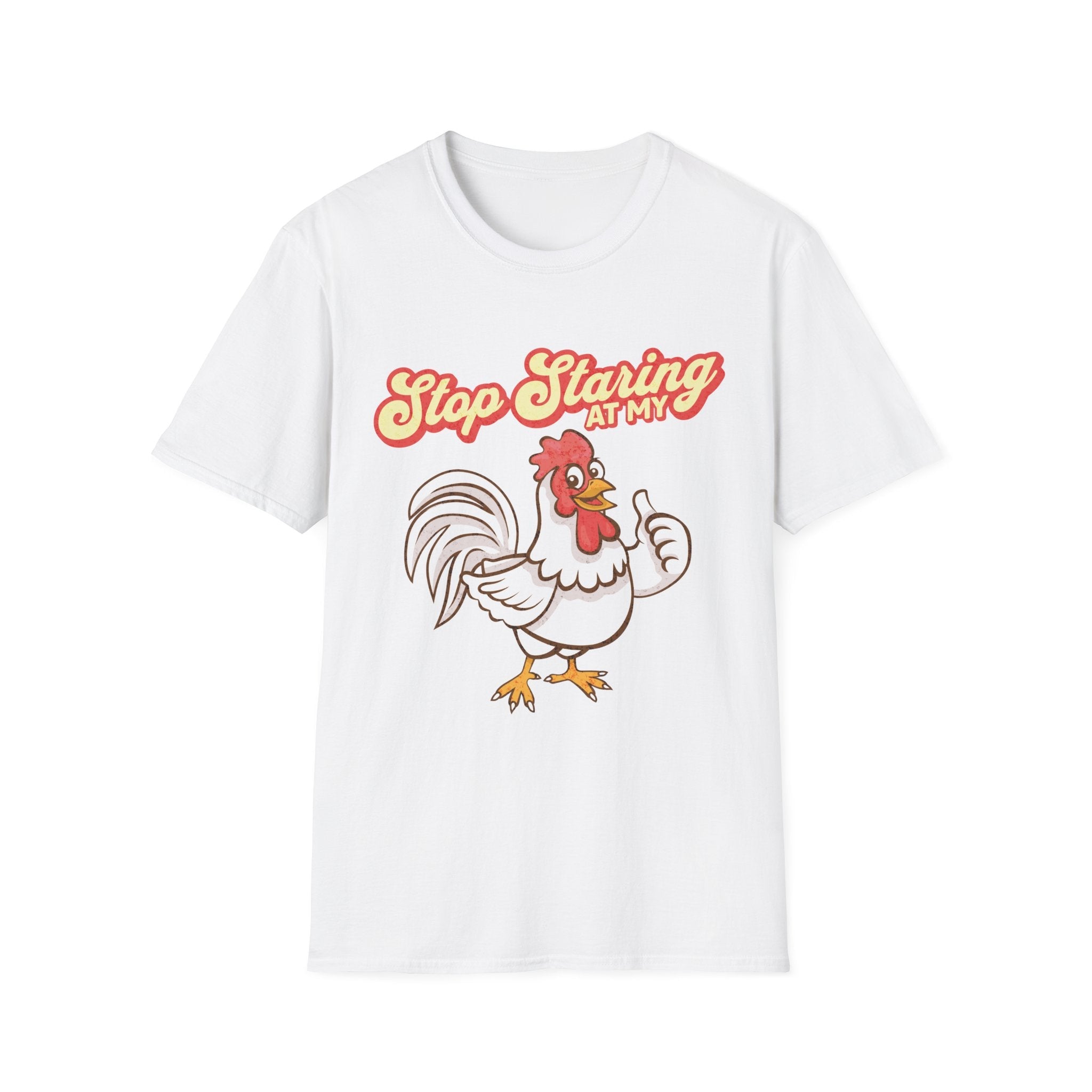 Stop Staring at my Rooster T-Shirt - Style Circus