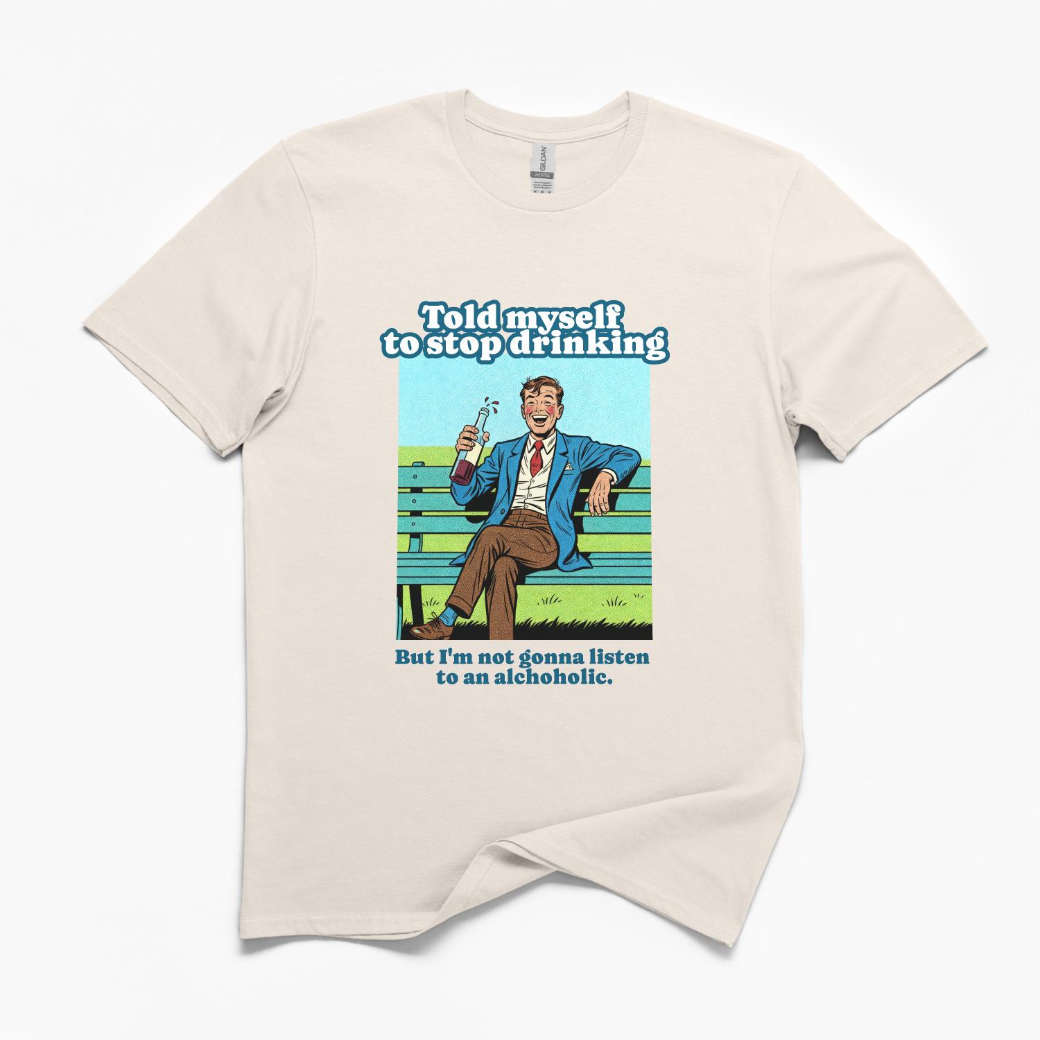 Told Myself To Stop Drinking Funny T-Shirt