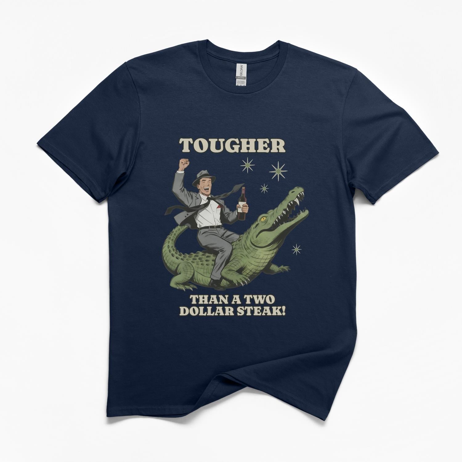 Tougher Than A Two Dollar Steak Funny T-Shirt