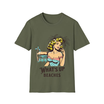 What's Up Beaches Funny T-Shirt - Style Circus