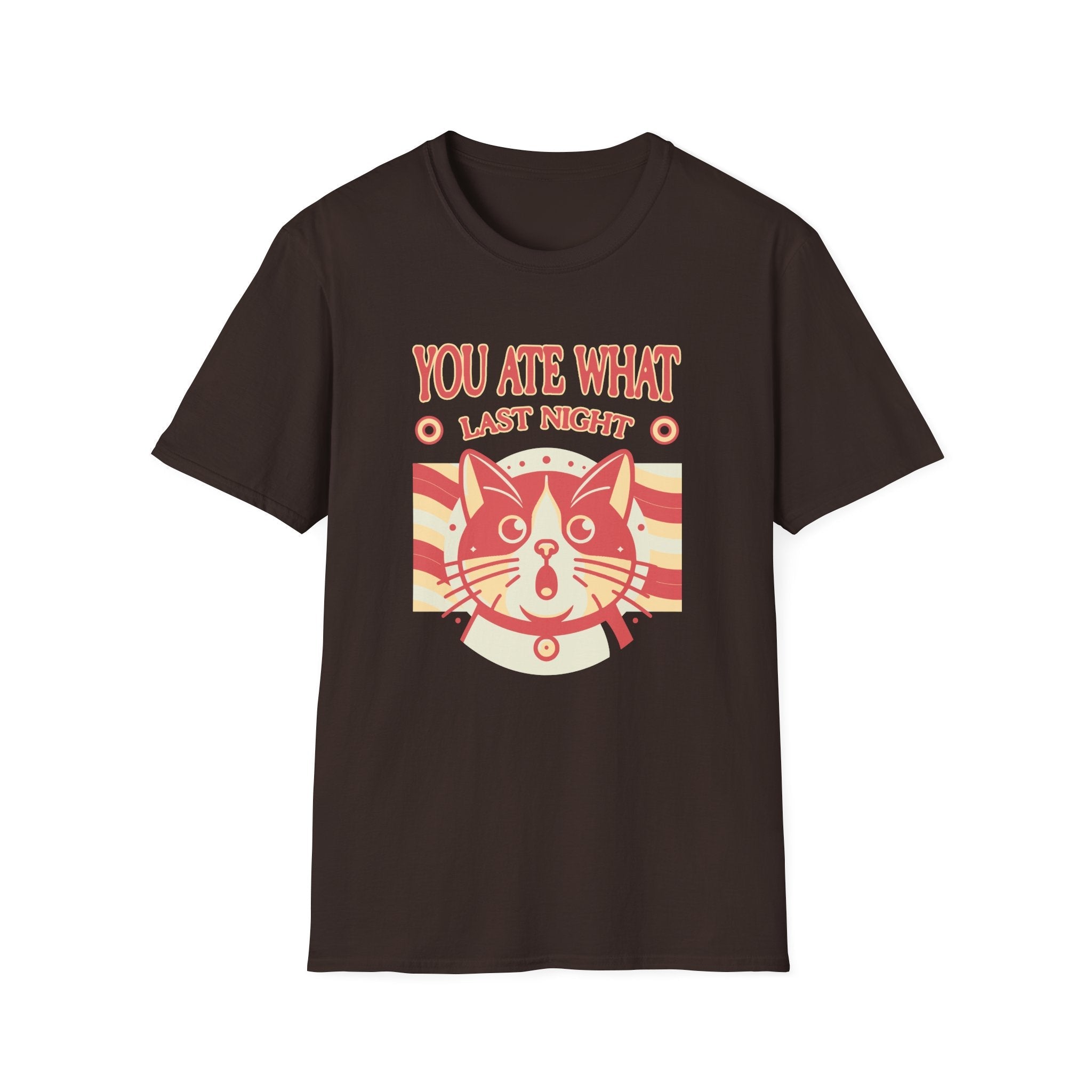 You Ate What Last Night Cat Funny T-Shirt - Style Circus